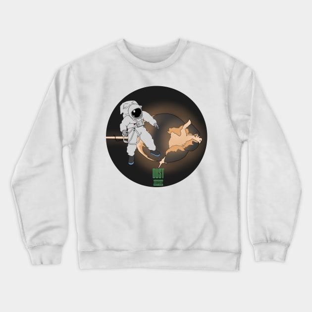 DUST Crewneck Sweatshirt by Ampersand_Talks